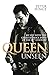 Queen Unseen: My Life with ...
