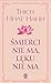 Śmierci nie ma, lęku nie ma. by Thich Nhat Hanh