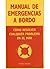 Manual De Emergencias a Bordo. El Precio Es En Dolares by Tony Meisel