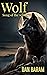 WOLF : Song of the Wild