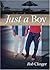 Just a Boy by R. W. Clinger (2007-07-02)
