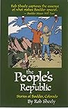 The People's Republic : Stories of Boulder, Colorado