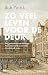 Zo veel leven voor de deur:...