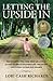 Letting the Upside In: Discovering the code that grants us access to the extraordinary treasures contained within our hearts by Richards, Lori Cash (November 29, 2014) Paperback