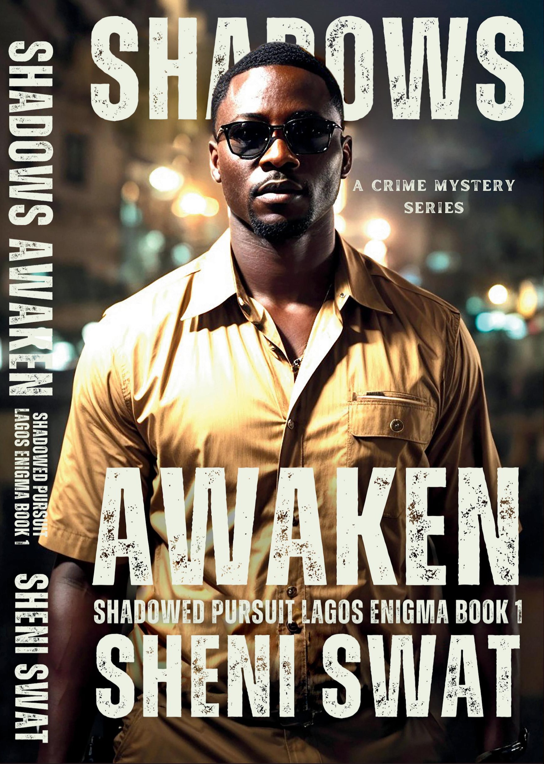 SHADOWS AWAKEN: SHADOWED PURSUIT: LAGOS ENIGMA BOOK ONE