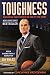 Toughness by Jay Bilas Toughness by Jay Bilas
