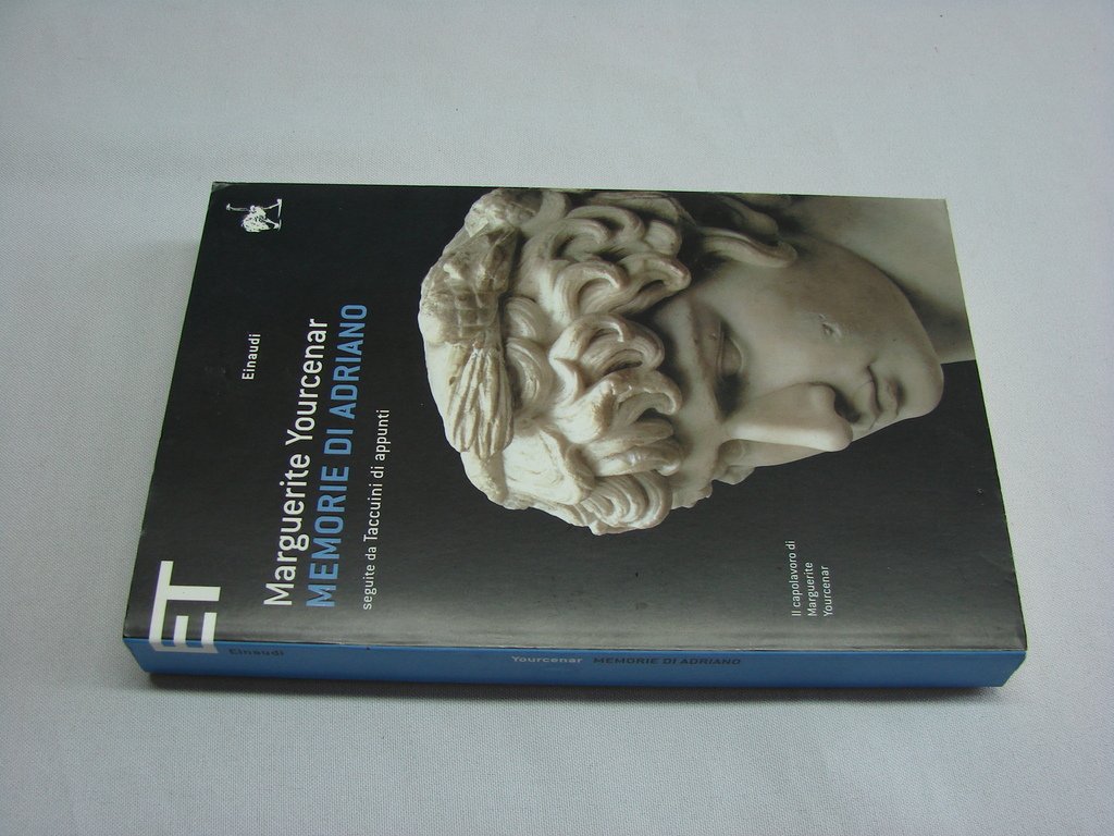 Adriano e Le Sue "Memorie" A Cinquant' Anni Dal Capolavoro Di Marguerite Yourcenar