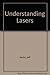 Understanding Lasers by Hecht, Jeff (1988) Paperback