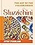 Stuzzichini: The Art of the...
