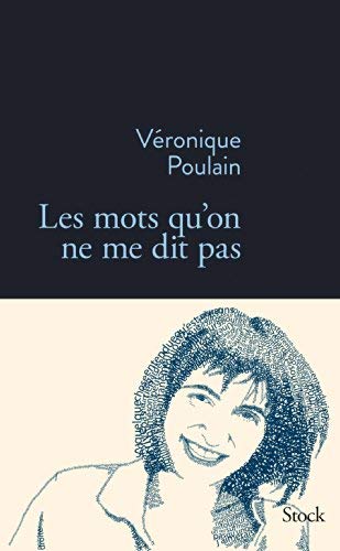 Les Mots Qu'On ne Me Dit Pas (Paperback)
