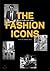 THE FASHION ICONS More fash...
