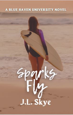Sparks Fly (BHU #3)