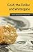 Gold, the Dollar and Watergate: How a Political and Economic Meltdown Was Narrowly Avoided by Onno de Beaufort Wijnholds (2014-12-19)