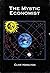 The Mystic Economist