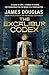 The Excalibur Codex by James Douglas (2013-08-29)