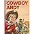 COWBOY ANDY I Can Read it