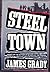 Steeltown by James Grady (1988-12-01)