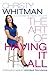 The Art of Having It All: A Woman's Guide To Unlimited Abundance by Christy Whitman(February 25, 2015) Paperback