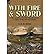 [ WITH FIRE AND SWORD: THE AMERICAN CIVIL WAR EXPERIENCES OF A SOLDIER OF THE 5TH IOWA INFANTRY Hardcover ] Byers, S H M ( AUTHOR ) Dec - 01 - 2012 [ Hardcover ]