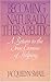 Becoming Naturally Therapeutic: A Return To The True Essence Of Helping by Small, Jacquelyn (1989) Paperback