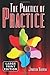 [(The Practice of Practice)] [Author: Jonathan D Harnum Phd] published on (July, 2014)