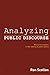 Analyzing Public Discourse: Discourse Analysis in the Making of Public Policy by Ron Scollon (2012-03-15)