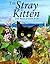 The Stray Kitten by Waite, Judy (2000) Hardcover