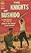 THE KNIGHTS OF BUSHIDO by LORD RUSSELL OF LIVERPOOL BERKLEY 1959 1961 2nd [Hardcover] Lord Russell of Liverpool
