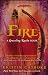 Fire by Kristin Cashore Fire by Kristin Cashore
