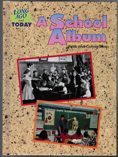A School Album (Long Ago and Today)
