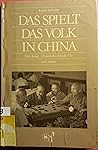 Das spielt das Volk in China