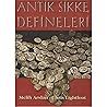 Antik sikke defineleri: Antalya Müzesi Pamphylia defineleri ve C.S. Okray Koleksiyonu ile Burdur, Fethiye ve Sinop müzelerinden birer define (Turkish Edition)
