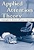 Applied Attention Theory by Christopher D. Wickens (2007-11-01)