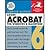 Adobe Acrobat 6 for Windows & Macintosh by Alspach,Jennifer. [2003] Paperback