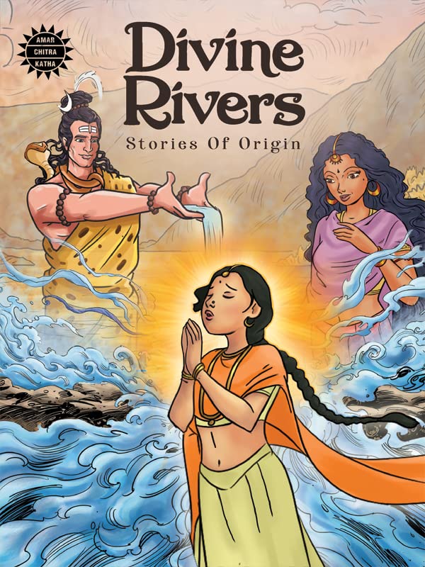 Divine Rivers: Origins | Indian Mythology, History & Folktales | Cultural Stories for Kids & Adults | Illustrated Comic Books | Gods & Goddesses | Amar Chitra Katha (Paperback)