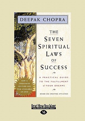 The Seven Spiritual Laws of Success: A Practical Guide to the Fulfillment of Your Dreams (Easyread Large Edition) [7 SPIRITUAL LAWS OF SUCCESS -L] [LARGE PRINT] [Paperback]