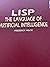 Lisp: The Language of Artificial Intelligence