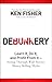 Debunkery: Learn It, Do It, and Profit from It-Seeing Through Wall Street's Money-Killing Myths By Ken Fisher