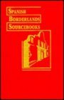 America's Ancient City: Spanish St. Augustine, 1565-1763 (Spanish Borderlands Sourcebooks 25)