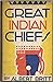 Great Indian Chiefs; a Stud...
