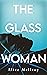 The Glass Woman