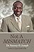Not A MISMATCH by Sammy O JOSEPH (2015-03-30)