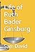 Life of Ruth Bader Ginsburg by Sam David