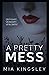 A Pretty Mess (German Edition)