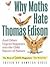 Why Moths Hate Thomas Edison: And Other Urgent Inquiries into the Odd Nature of Nature