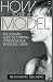 How to Be a Model: The Ulti...