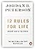 12 Rules for Life: An Antidote to Chaos