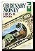 Ordinary Money (Contemporary American Fiction)