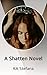 A Shatten Novel