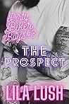 The Prospect (Dirty Biker Boys #3) Book cover for The Prospect (Dirty Biker Boys #3)